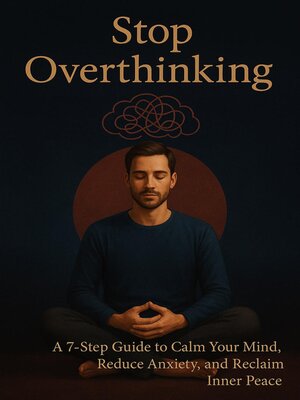 cover image of Stop Overthinking